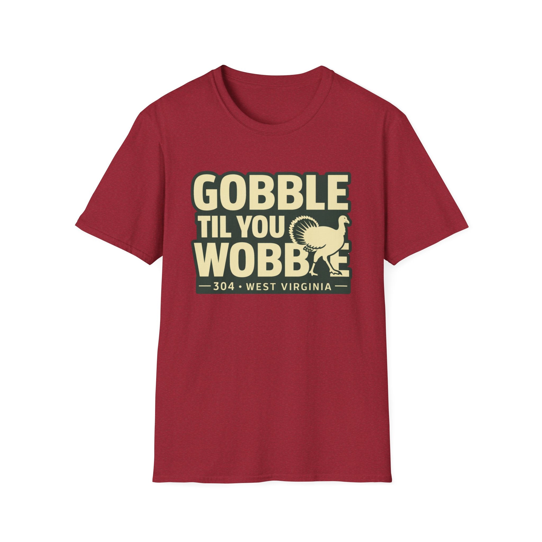Gobble Til You Wobble T-Shirt